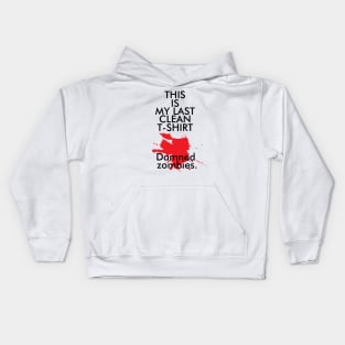 My last clean t-shirt Kids Hoodie